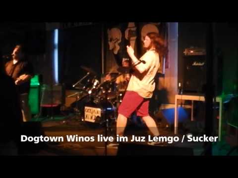 Dogtown Winos live - Sucker for love