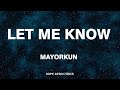 Mayorkun - Let Me Know(Lyrics)
