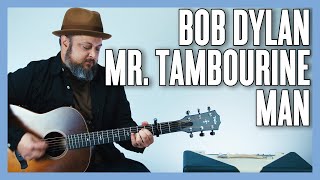 Bob Dylan Mr. Tambourine Man Guitar Lesson + Tutorial