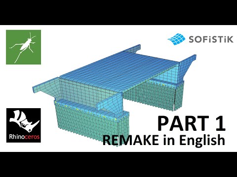 [ENG Remake] SOFiSTiK and Grasshopper - Bridge modelling - Part 1 - Intro and Beams