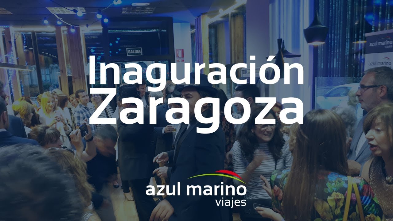 Inauguración Azul Marino Viajes Zaragoza | Mayo 2019