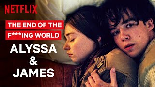 James and Alyssa&#39;s Love Story | The End of the F***ing World | Netflix