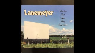 Lanemayer – Stories For The Big Screen (1998) [Full CD Album]