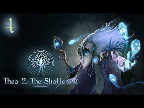 Thea 2: The Shattering (Marovit/Stream) — Part 4 - Procrastination Nation