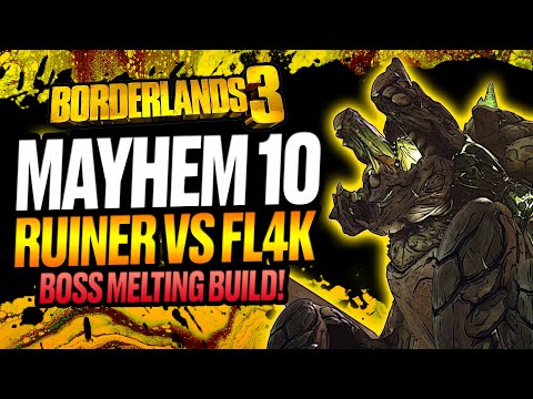 Mayhem 10 FL4K + The Light Show = Absolute Boss Melter! FL4K Vs The Ruiner in Bounty of Blood DLC