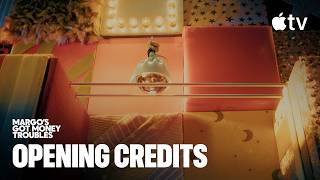 Apple TV+ Margo’s Got Money Troubles 2026 – Opening Title Sequence