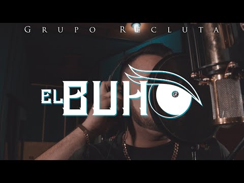 Grupo Recluta - El Búho ( Promocional ) “ 2020 “