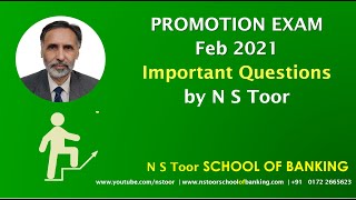 Bank Promn Exam  -  Important Questions with N S Toor - 12.02.21 (7.20 am)