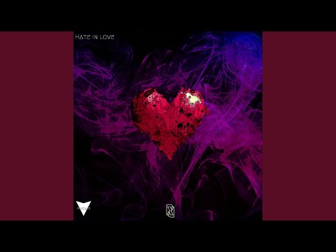Hate in Love (Original Mix)