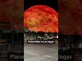 Mars in Las Vegas😮 #planetmars #trendingvideo #viralvideo #lasvegas