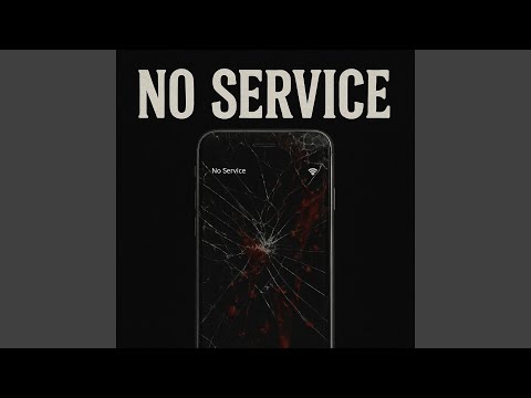 No Service (feat. $hottaZak)