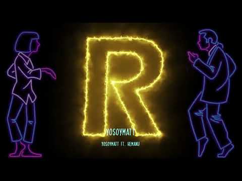 YoSoyMatt - YoSoyMatt (ft.  Hemanu)