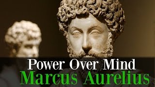 You have power over your mind | Marcus Aurelius | Lessons from a stoic