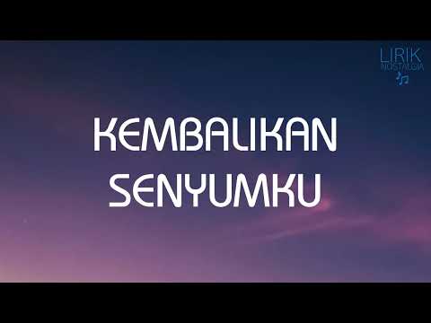 Melly Goeslaw - Kembalikan Senyumku - Lirik Nostalgia