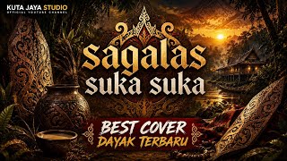 Download lagu Sagalas suka suka|cover Dayak terbaru mp3