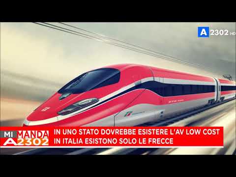 Mi Manda A2302 del 3 gennaio - L'AV low cost in Italia non esiste