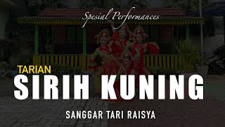 Download lagu TARI SIRIH KUNING – SANGGAR TARI RAISYA | TARI KREASI TRADISIONAL BETAWI mp3