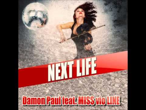 Damon Paul feat. Miss Vio Line - Next Life (Sven & Olav Remix)