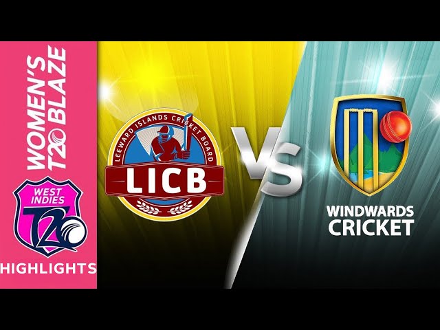 Match Highlights | Leeward Islands Women vs  Windward Islands Women | T20 Blaze