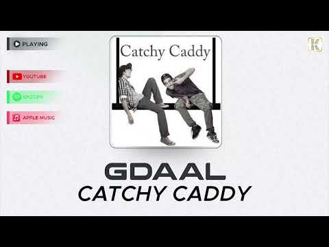 Gdaal & Paya - Catchy Caddy I Official Audio ( جیدال - کچی کدی )