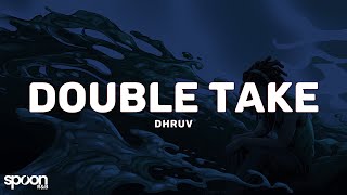 Download lagu dhruv – double take (Lyrics) mp3