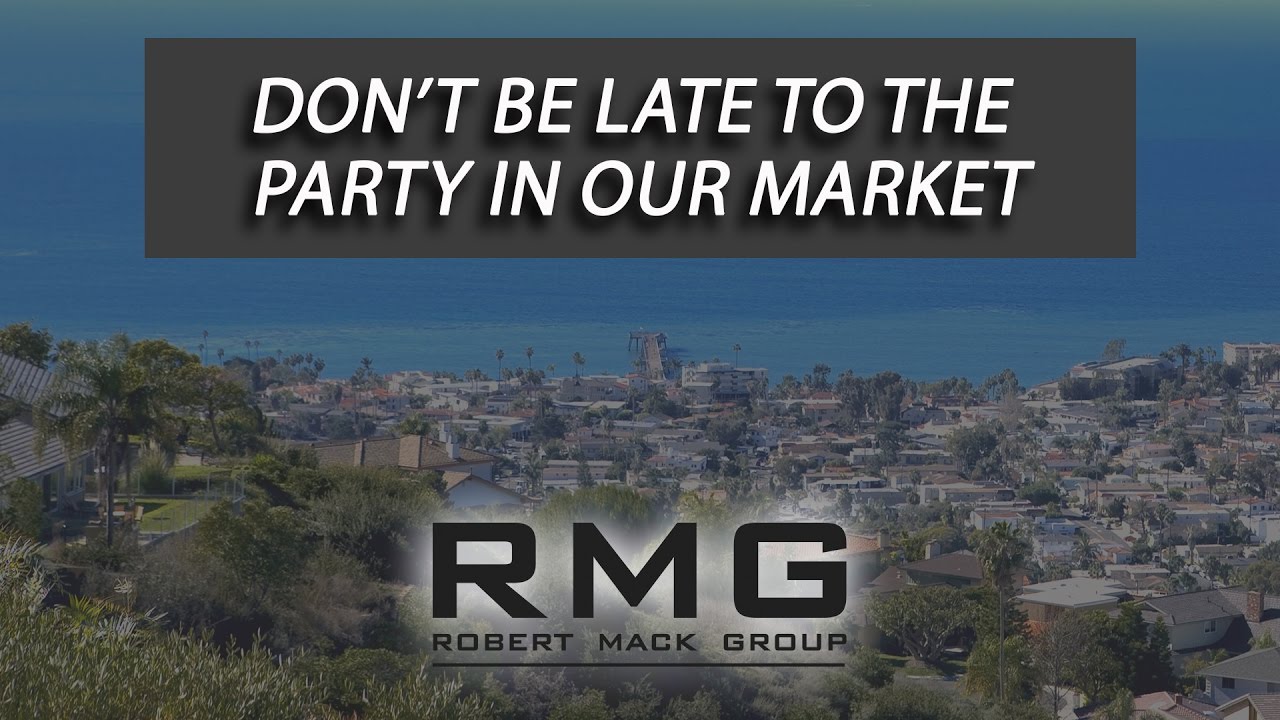 Don’t Be Late to the Party in Our Market
