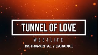 WESTLIFE - Tunnel Of Love | Karaoke (instrumental w/ back vocals)