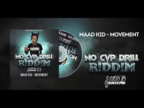 MaadKid - Movement (No Cvp Drill R!dd!m) Official Audio [Prod: Kreve Pro]