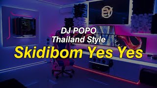 Download lagu 𝘿𝙟 𝙎𝙠𝙞𝙙𝙞𝙗𝙤𝙢 𝙔𝙚𝙨 𝙏𝙃𝘼𝙄𝙇𝘼𝙉𝘿 𝙎𝙏𝙔𝙇𝙀 ❗- 𝘿𝙅 𝙋𝙊𝙋𝙊 mp3