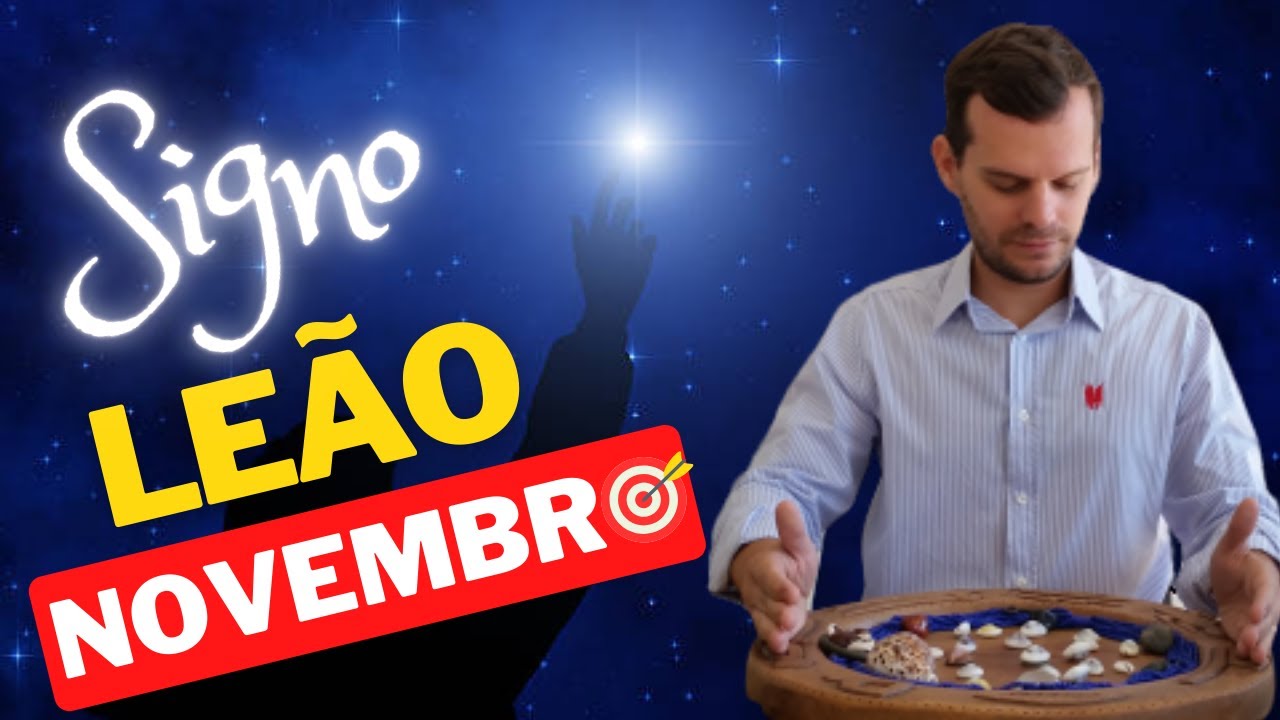 LEÃO NOVEMBRO 2024 - PREVISÕES DOS ORIXÁS