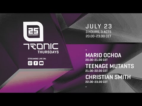 Tronic Thursdays w/ Mario Ochoa [23.07.20]