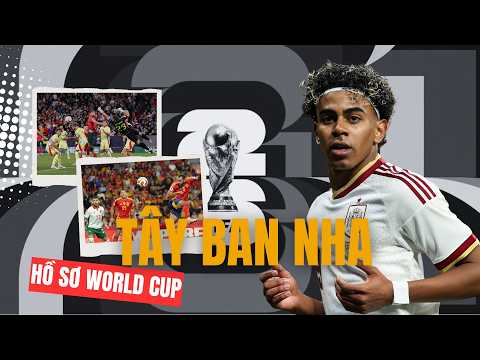 Hồ sơ World Cup 2026 ĐT Tây Ban Nha: 'La Roja' Những Hiệp Sĩ Đấu Bò Thiện Chiến