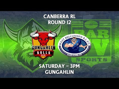 2018 Canberra RL 1st Grade Round 12 - Gungahlin Bulls v West Belconnen Warriors