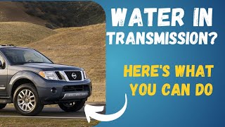 ANTIFREEZE IN TRANSMISSION | Nissan Pathfinder, Nissan Frontier, Nissan exterra