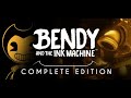 Bendy And The Ink Machine Complete Edition Walkthrough All Chapters No Commentary Ending Credits