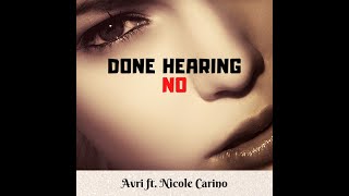 Done Hearing No Music Video