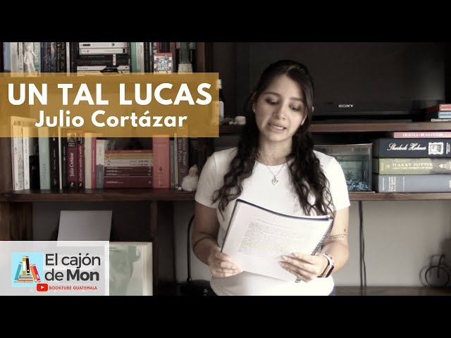 Vídeo relacionado con Un tal Lucas (Biblioteca Cortázar)