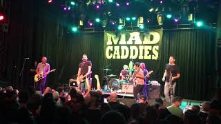 She (Live) - Mad Caddies - 09/05/2018