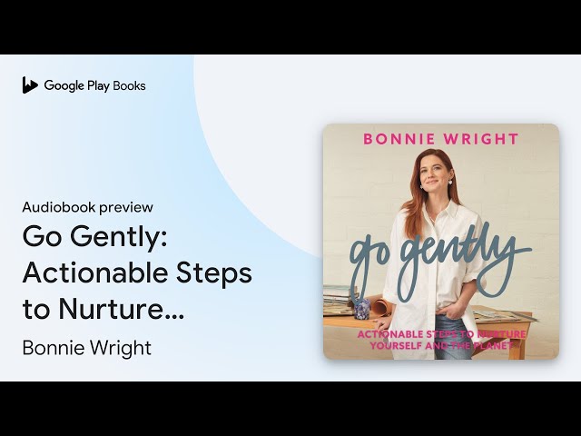 Vídeo relacionado con Go Gently: Actionable Steps to Nurture Yourself and the Planet