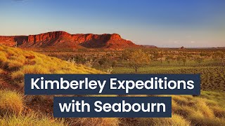 Kimberley | Insights from Seabourn's Expedition Expert