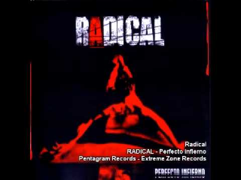 RADICAL - Perfecto Infierno - Radical