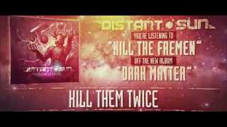 Distant Sun - Kill the Fremen (lyric video)