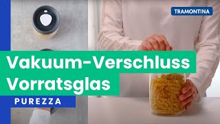 Vakuum-Verschluss Vorratsglas Purezza | Tramontina