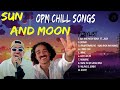Sun And Moon Anees X JROA Chillsongs Playlist 2022