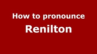 How to pronounce Renilton