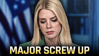 Bondi’s Screwup May Cost The Administration BILLIONS