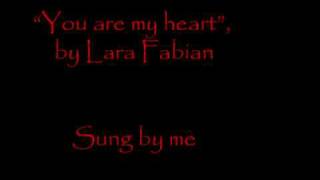 You Are My Heart, By Lara Fabian (Cover)