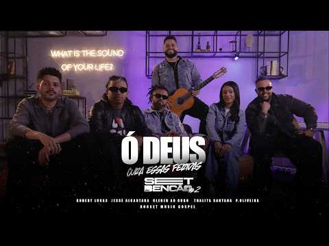 Ó Deus - Jessé Alcantara, Robert Lucas, Cleber Ao Cubo, Thalita Santana, Pedro Oliveira