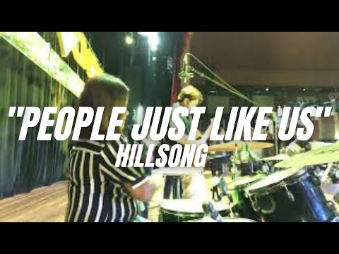 Hillsong - People Just Like Us I DRUM COVER