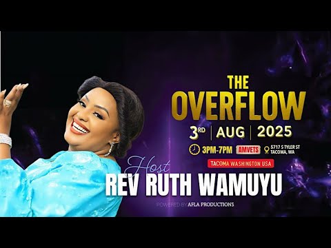 THE OVERFLOW WASHINGTON USA || REV RUTH WAMUYU